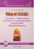 Sacrum i profanum wpisane w codzienność katolików średniowiecza nr 12