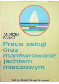 Praca załogi oraz manewrowanie jechtem mieczowym