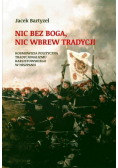 Nic bez Boga, nic wbrew Tradycji TW