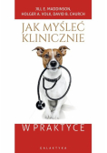 Jak myśleć klinicznie w praktyce