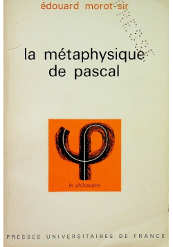 La Metaphysique de Pascal