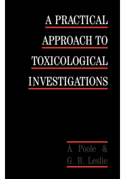 A Practical Approach to Toxicological Investigations