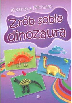 Zrób sobie dinozaura