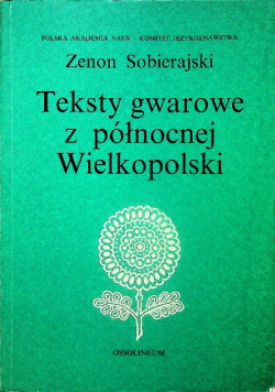 Teksty gwarowe z północnej Wielkopolski