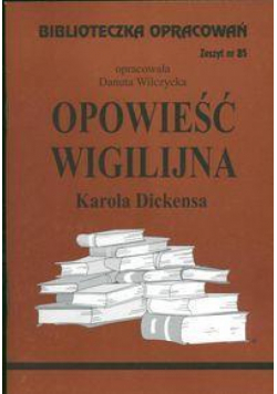 Biblioteczka opracowań nr 085 Opowieść Wigilijna