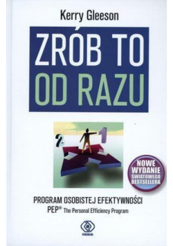 Zrób to od razu. Program osobistej efektywności