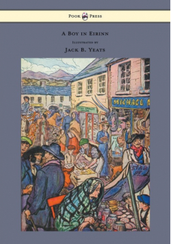 A Boy in Eirinn - Illustrated by Jack B. Yeats