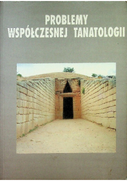 Problemy współczesnej tanatologii tom II