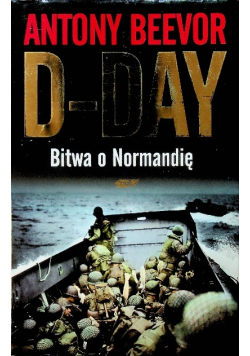 D day Bitwa o Normandię