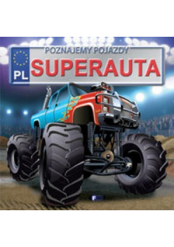 Poznajemy pojazdy. Superauta