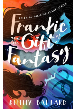 Frankie and the Gift of Fantasy