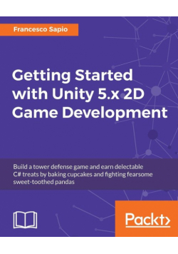 Getting Started with Unity 5.x 2D Game Development