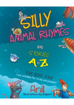 Silly Animal Rhymes and Stories A to Z