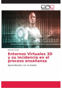Entornos Virtuales 3D y su incidencia en el proceso enseñanza