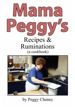 Mama Peggy's Recipes & Ruminations