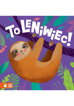 To leniwiec!