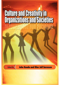 Culture and Creativity in Organizations and Societies