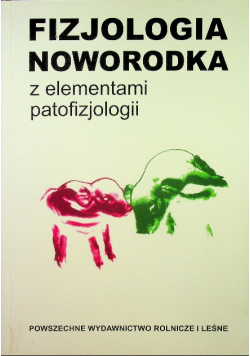 Fizjologia noworodka z elementami patofizjologii