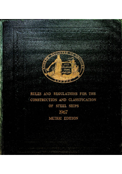 Rules and Regulations for the Construction and Classification of Steel Ships 1967