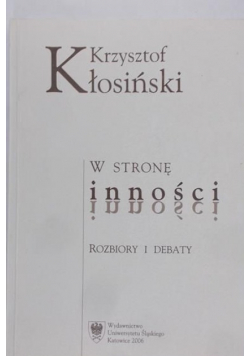 Kłosiński Krzysztof - W stronę inności