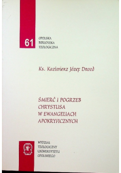 Śmierć i pogrzeb Chrystusa w ewangeliach apokryficznych