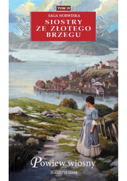 Siostry ze Złotego Brzegu T.19 Powiew wiosny
