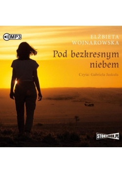 Pod bezkresnym niebem. Audiobook