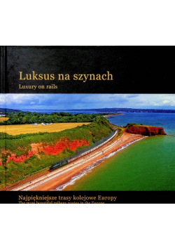 Luksus na szynach