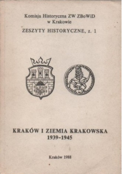 Kraków i ziemia Krakowska 1939 1945 zeszyt 3