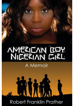 American Boy, Nigerian Girl