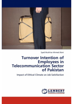 Turnover Intention of Employees in Telecommunication Sector of Pakistan
