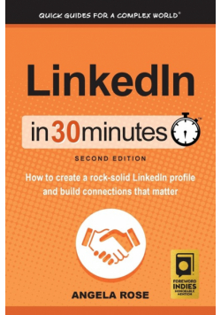 LinkedIn In 30 Minutes (2nd Edition)