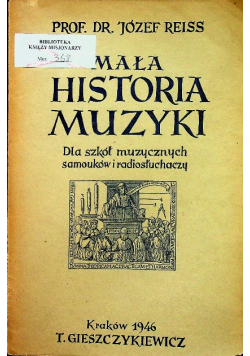 Mała historia muzyki dla szkół muzycznych samouków i radiosłuchaczy 1946 r.