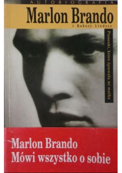 Marlon Brando mówi wszystko o sobie