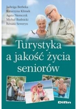 Turystyka a jakość życia seniorów