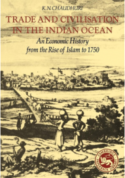 Trade and Civilisation in the Indian Ocean