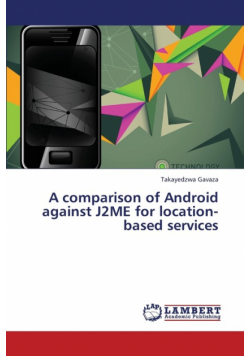 A Comparison of Android Against J2me for Location-Based Services