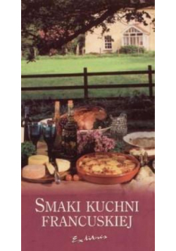 Smaki kuchni francuskiej