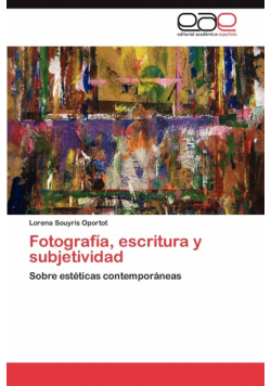 Fotografía, escritura y subjetividad