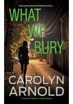 What We Bury