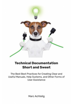 Technical Documentation Short and Sweet