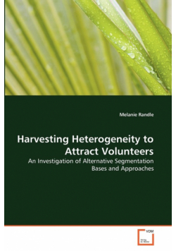Harvesting Heterogeneity to Attract Volunteers