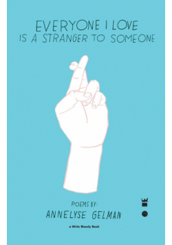 Everyone I Love Is a Stranger to Someone