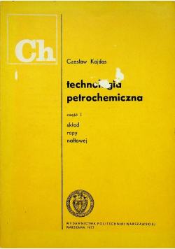 Technologia petrochemiczna Część I