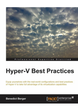 Hyper-V Best Practices