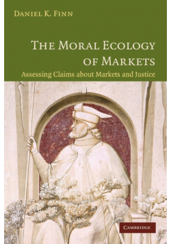 The Moral Ecology of Markets
