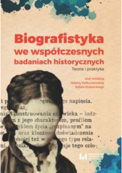 Biografistyka we współczesnych badaniach historiograficznych