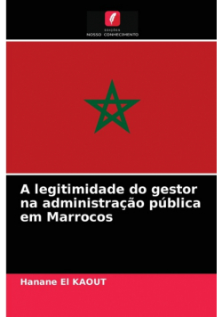 A legitimidade do gestor na administração pública em Marrocos