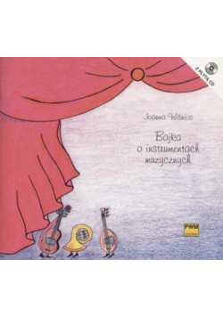 Bajka o instrumentach muzycznych + CD