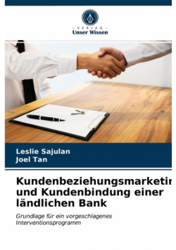 Kundenbeziehungsmarketing und Kundenbindung einer ländlichen Bank